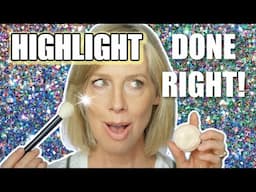 Look YOUNGER WITH Highlighter!  Mature Skin recommendations!