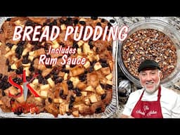 BREAD PUDDING W/RUM SAUCE | AUTHENTIC NEW ORLEANS | FULL RECIPES
