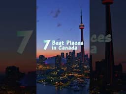 STOP Wasting Time Top 7 Canadian Destinations You Can't Miss