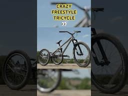 CRAZY FREESTYLE TRICYCLE - More wheels more fun?