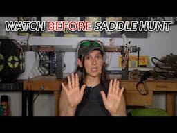 Watch This BEFORE Saddle Hunting
