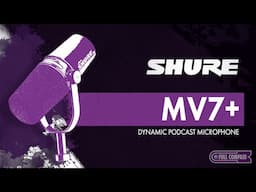Sound Check: Shure MV7+ Microphone | Quick Review