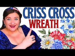 Make a STUNNING Patriotic Wreath with This Easy Crisscross Method
