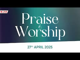 PRAISE & WORSHIP | 27th April 2025 @ 8:00 am (IST) | Bethel AG Church | Rev. Johnson V |