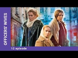 OFFICERS' WIVES. 12 Episode. Russian TV Series. StarMedia. Drama. English Subtitles