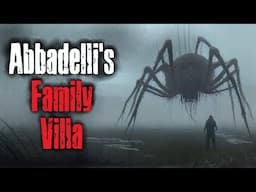 "Abbadelli's Family Villa" Scary Story For Sleep - Creepypasta