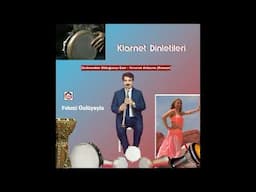 Vırvırım Kelavım (Roman) - Klarnet Dinletileri