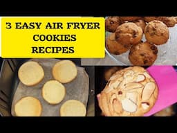 3 EASY AIR FRYER COOKIES RECIPES THAT WILL MELT IN YOUR MOUTH. AIR FRYER  BISCUITS FROM SCRATCH.