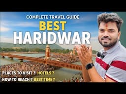 Haridwar Yatra 2025 Complete Plan | Must Visit Places, Budget & Tips