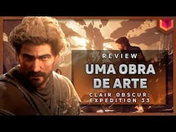 Clair Obscur Expedition 33  - ANÁLISE / REVIEW - VALE A PENA?