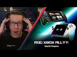 The ROG Xbox Ally is really happening! | Post-announcement chat stream