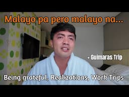 Guimaras Trip + Being Grateful, Realizations, Work Trips