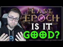 I Thought I Hated Last Epoch...