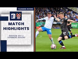 Match Highlights | Barrow AFC v Tranmere Rovers