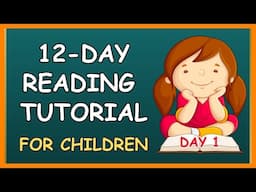 12-DAY READING STEPS for Children  -  Day 1 -  Steps in Reading -  Beginners & Pre-School - Phonics