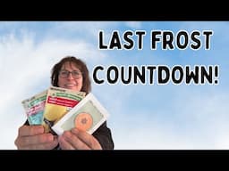 Last Frost Countdown! What Seeds to Start Indoors Right Now (Zone 3 & Up)