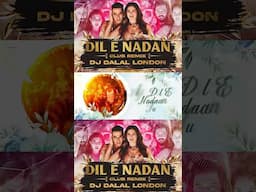 DIL E NADAAN | Club Remix | DJ Dalal London | Housefull 5 | Latest Bollywood Party DJ Songs