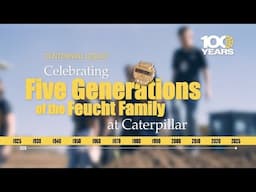 A Family Tradition Forged in Yellow: Five Generations at Caterpillar