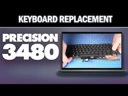 How To Replace Your Keyboard | Dell Precision 3480