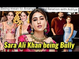 SARA ALI KHAN BULLYING ANANYA PANDEY & DATING HER EX BOYFRIEND ADITYA ROY KAPOOR?