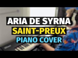 Aria de Syrna (Saint-Preux) - Piano Cover
