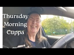 Thursday Morning Cuppa