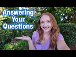 Answering Your Questions! Life Update | New Job, Dating, My YouTube Journey | Q & A at Disney World