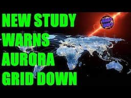 WARNING GLOBAL GRID COULD GO DOWN / AURORA POINTS TO POSSIBLE GRID DOWN