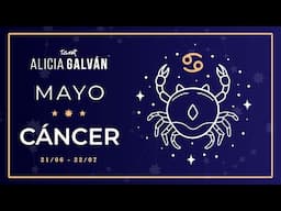 Horóscopo Mensual Cáncer mayo 2025 ♋ ❤️ - Alicia Galván
