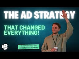 The Ad Strategy that Changed Everything