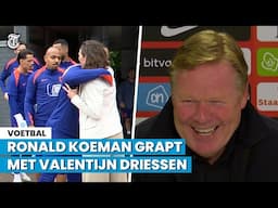 Ronald Koeman grapt na 'knuffel' tegen Valentijn Driessen: 'Jouw vriendin hé!'