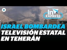 Israel ataca la televisión estatal IRIB en Teherán: proyectiles impactan en vivo | Reporte Indigo