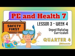 (PART 2) QUARTER 4 - WEEK 4 - LESSON 3 - PE AND HEALTH 7 / DEPED MATATAG CURRICULUM