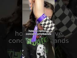 remove concert/festival wristbands 🚫✂️ WITHOUT CUTTING IT! 🖤
