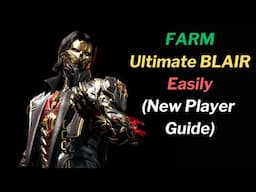 First Descendant - Ultimate BLAIR Unlock Guide (Fast & Efficient Farm)