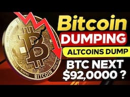 Crypto Market Dump – Bitcoin Next $92K? | Altcoins DUMPING… What’s Next?