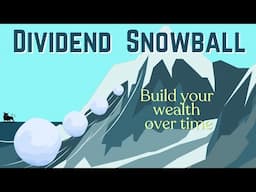 The Magic of the Dividend Snowball - Create a Compounding Machine!
