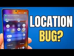 Samsung One UI 7.0 Update Introduces Infuriating Location Bug On Galaxy Smartphones