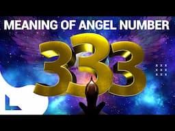 Seeing 333 Everywhere? Your Angel Number 333 Meaning Revealed!