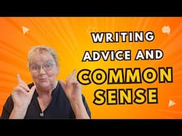 The only commonsense writing advice you actually need