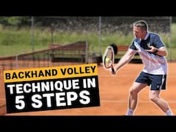 Tennis Backhand Volley Technique - 5 Checkpoints For Precise Volley Control