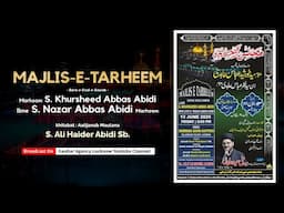 🔴 Live | Maulana Ali Haider Abidi | Majlis-e-Tarheem - Khursheed Abbas Abidi | Sajjadbagh, Lucknow