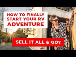 From Dreamers to Doers: How to Finally Start Your RV Adventure