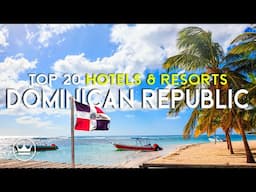 The Top 20 BEST Hotels & Resorts in the Dominican Republic (2025)