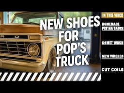 Pop's Truck Gets New Wheels And Cut Coils!