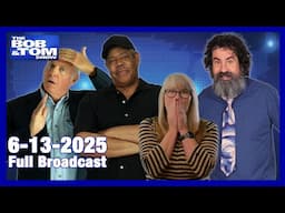 The Bob & Tom Show - June 13, 2025