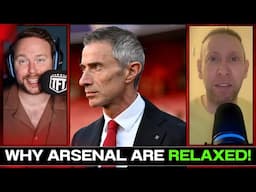 Why Arsenal Are RELAXED About The Transfer Window!