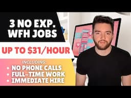 3 No Experience Remote Jobs Hiring 2025 (No Phone Calls & More)