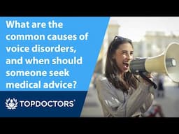 What are the common causes of voice disorders, and when should someone seek medical advice?