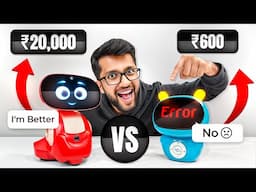 RS 20,000 ROBOT VS RS 500 ROBOT